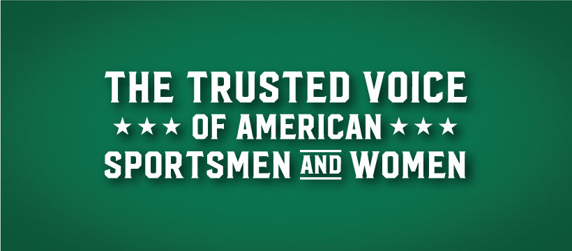 The Trusted Voice of American Sportsmen & Women